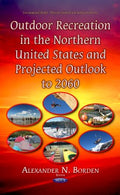 Outdoor Recreation in the Northern United States and Projected Outlook to 2060 - MPHOnline.com