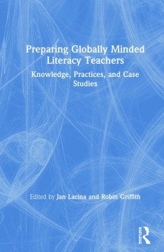 Preparing Globally Minded Literacy Teachers - MPHOnline.com