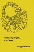 Something Bright, Then Holes - MPHOnline.com