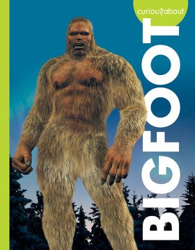 Curious About Bigfoot - MPHOnline.com