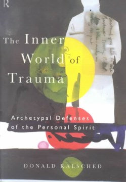 The Inner World of Trauma - MPHOnline.com