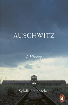 Auschwitz: A History - MPHOnline.com