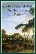 The More Beautiful World Our Hearts Know Is Possible - MPHOnline.com