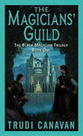 The Magicians' Guild: The Black Magician Trilogy (Book 1) - MPHOnline.com