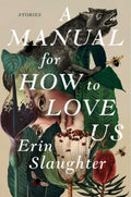 A Manual for How to Love Us - MPHOnline.com