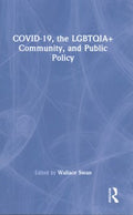 Covid-19, the LGBTQIA+ Community, and Public Policy - MPHOnline.com