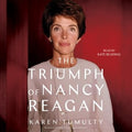 The Triumph of Nancy Reagan - MPHOnline.com