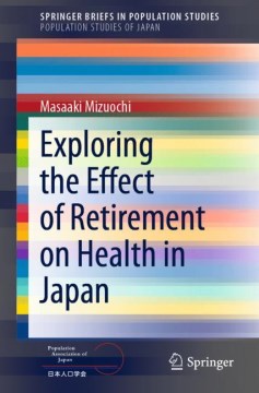 Exploring the Effect of Retirement on Health in Japan - MPHOnline.com