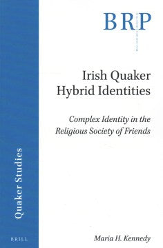 Irish Quaker Hybrid Identities - MPHOnline.com