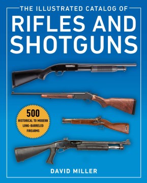 The Illustrated Catalog of Rifles and Shotguns - MPHOnline.com