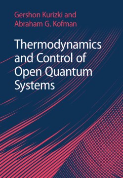 Thermodynamics and Control of Open Quantum Systems - MPHOnline.com