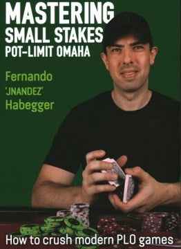 Mastering Small Stakes Pot-Limit Omaha - MPHOnline.com