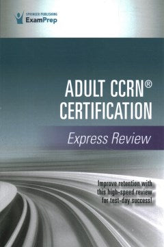 Adult CCRN Certification - MPHOnline.com