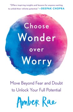 Choose Wonder over Worry - MPHOnline.com