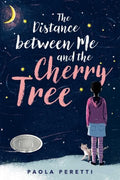 The Distance Between Me and the Cherry Tree - MPHOnline.com