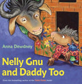 Nelly Gnu and Daddy Too - MPHOnline.com