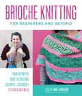 Brioche Knitting for Beginners and Beyond - MPHOnline.com