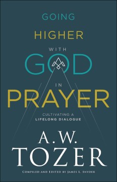 Going Higher With God in Prayer - MPHOnline.com