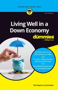Living Well in a Down Economy For Dummies, 2nd Edition - MPHOnline.com