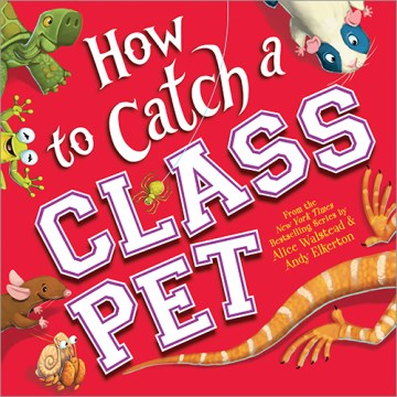 How to Catch a Class Pet - MPHOnline.com