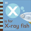 X Is for X-ray Fish - MPHOnline.com