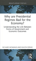 Why Are Presidential Regimes Bad for the Economy? - MPHOnline.com