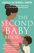 The Second Baby Book: How to cope with pregnancy number two and create a happy home for your firstborn and new arrival - MPHOnline.com