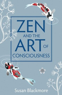 Zen and the Art of Consciousness   (Reprint) - MPHOnline.com