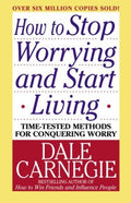 How to Stop Worrying and Start Living (Revised) - MPHOnline.com