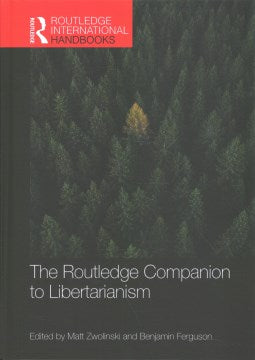 The Routledge Companion to Libertarianism - MPHOnline.com