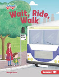 Wait, Ride, Walk - MPHOnline.com