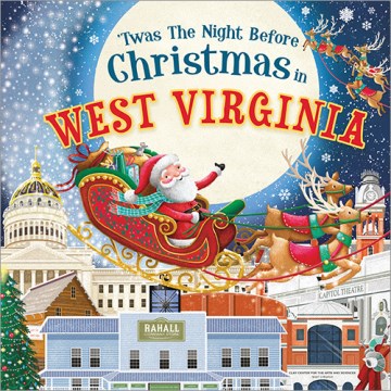 Twas the Night Before Christmas in West Virginia - MPHOnline.com