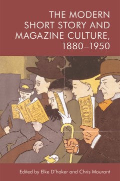 The Modern Short Story and Magazine Culture, 1880-1950 - MPHOnline.com