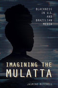 Imagining the Mulatta - MPHOnline.com