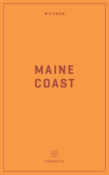 Wildsam Field Guides Maine Coast - MPHOnline.com