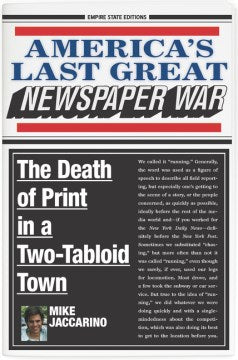 America's Last Great Newspaper War - MPHOnline.com