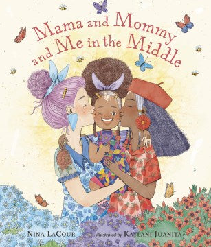 Mama and Mommy and Me in the Middle - MPHOnline.com