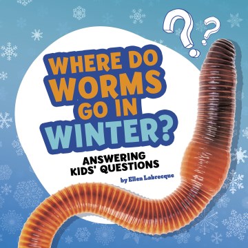 Where Do Worms Go in Winter? - MPHOnline.com