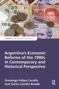 Argentina's Economic Reforms of the 1990s in Contemporary and Historical Perspective - MPHOnline.com