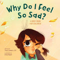 Why Do I Feel So Sad? - MPHOnline.com