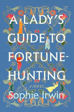 Lady's Guide to Fortune-Hunting - MPHOnline.com