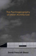 The Psychogeography of Urban Architecture - MPHOnline.com