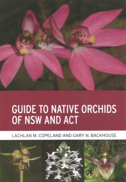 Guide to Native Orchids of Nsw and Act - MPHOnline.com