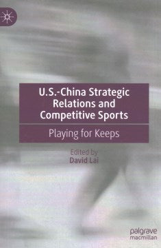 U.S.-China Strategic Relations and Competitive Sports - MPHOnline.com