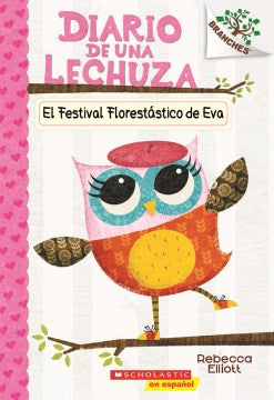 Diario de una lechuza / Eva's Treetop Festival - MPHOnline.com