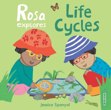 Rosa Explores Life Cycles - MPHOnline.com