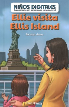 Ellie visita Ellis Island / Ellie's Trip to Ellis Island - MPHOnline.com