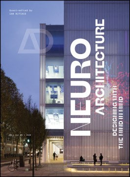 Neuroarchitecture: Designing With The Mind In Mind - MPHOnline.com