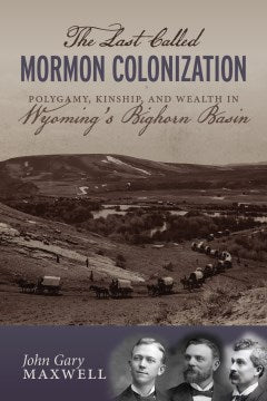 The Last Called Mormon Colonization - MPHOnline.com