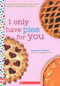 I Only Have Pies for You - MPHOnline.com